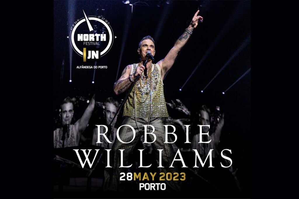 Robbie Williams atua pela primeira vez no Porto no North Festival