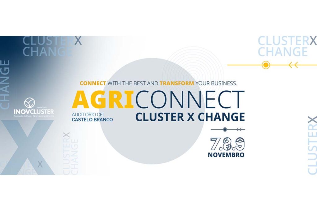 AGRICONNECT | CLUSTERXCHANGE arranca em novembro para dar a conhecer o melhor da agroindústria nacional