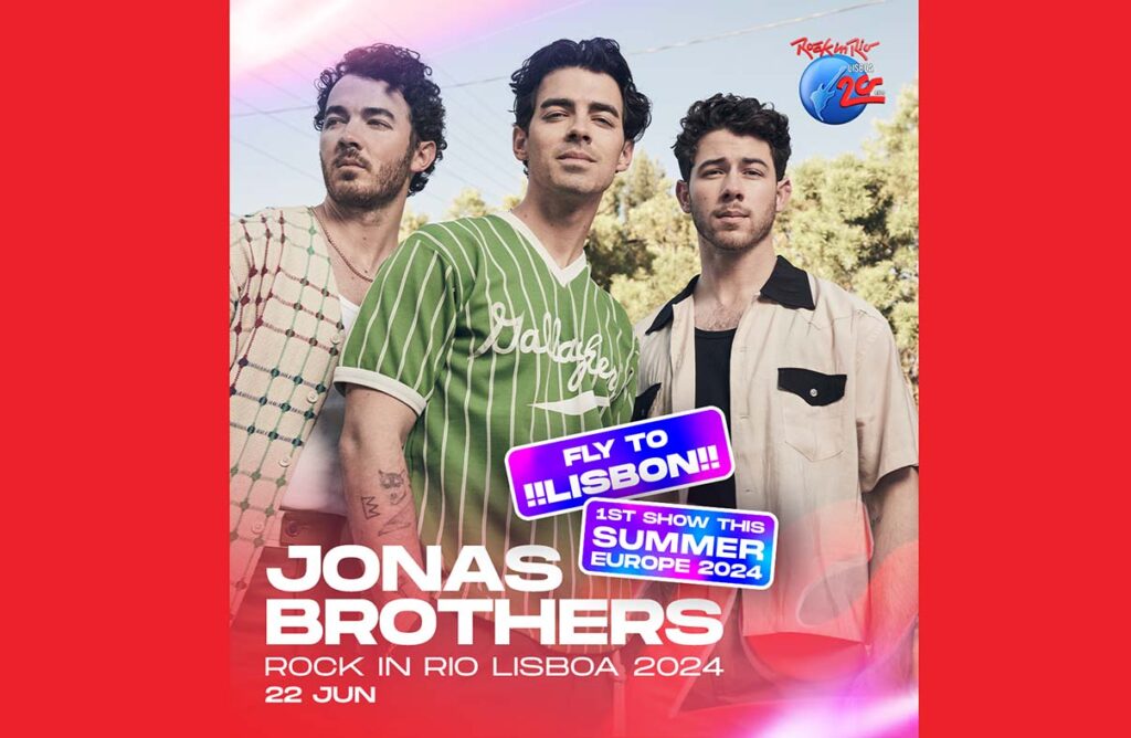 Jonas Brothers confirmados no ROCK IN RIO LISBOA!